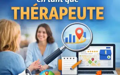 Se faire connaître en tant que thérapeute : guide complet pour développer sa visibilité et attirer des patients
